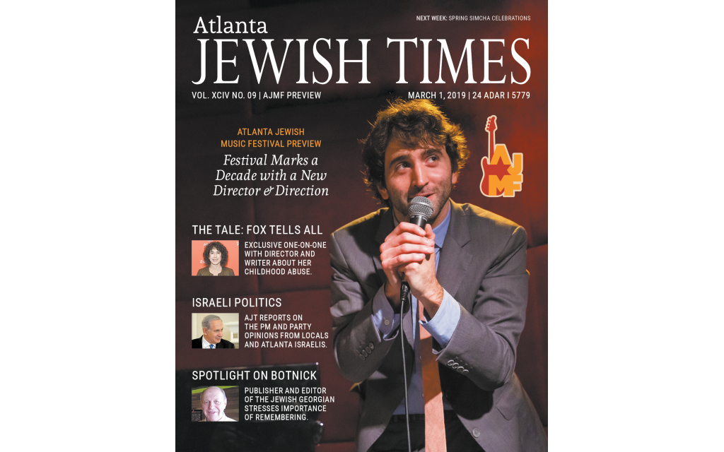 Atlanta Jewish Times, XCIV No. 09, March 1, 2019  - Atlanta Jewish Music Festival Preview