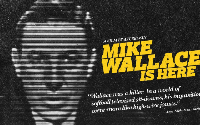 “Mike Wallace Is Here” is a portrait of the legendary journalist’s life and times.