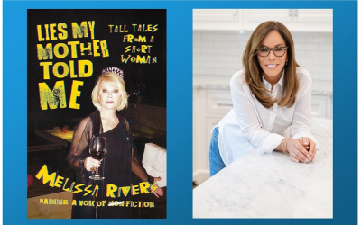 Melissa Rivers, "Lies My Mother Told Me: Tall Tales from a Short Woman"
