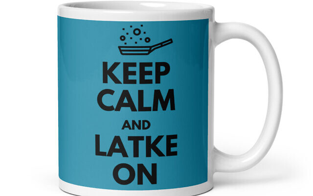 Keep calm and latke on! 