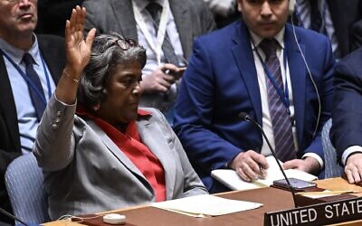 Linda Thomas-Greenfield, the U.S. envoy to the U.N., votes during a Security Council meeting in which a resolution demanding an immediate cease-fire in the Gaza Strip for the month of Ramadan, leading to 'a lasting sustainable' cease-fire, in New York, March 25, 2024 // Photo Credit: Fatih Aktas/Anadolu via Getty Images/JTA