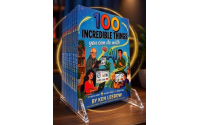 “100 Incredible Things You Can Do With AI,” by Ken Leebow, says that the most useful skill in any tech era is the ability to make it make sense.