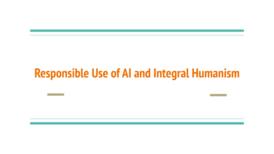 Responsible use of AI and Integral Humanism - Vimarsana News