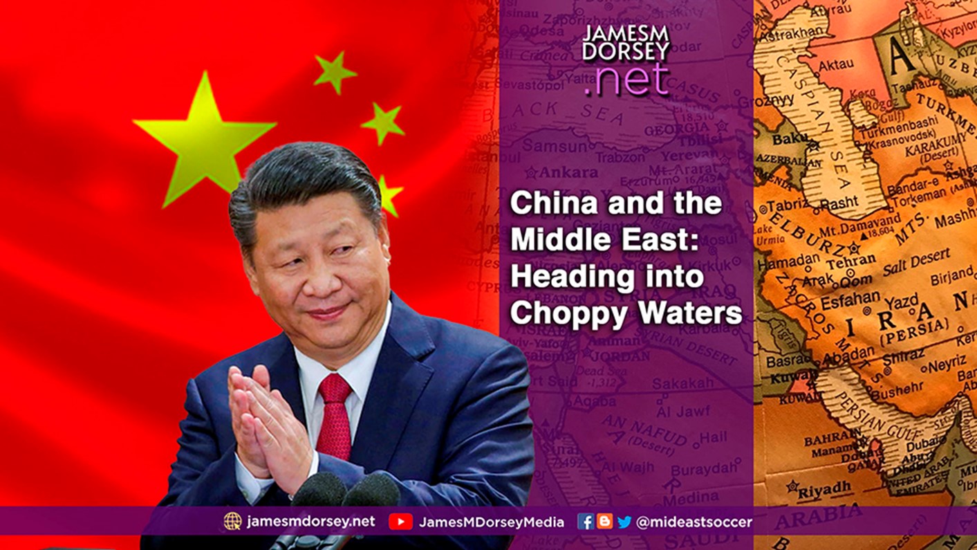 China and the Middle East: Heading into Choppy Waters - Vimarsana News