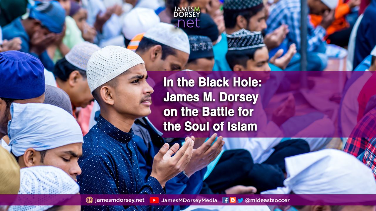 In The Black Hole: James M. Dorsey on the Battle for the Soul of Islam - Vimarsana News