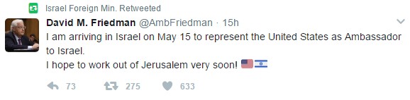 Le ministère israélien des Affaires étrangères retweete un tweet envoyé par un faux compte prétendant être celui de l'ambassadeur américain en Israël David Friedman, le mardi 9 mai 2017 (Capture d'écran : (Twitter)