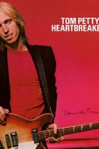 Damn The Torpedoes, par Tom Petty et The Heartbreakers