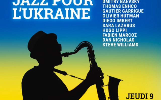 Un concert de solidarité "Jazz pour l’Ukraine" organisé par l’ECUJE.