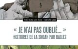 "Je n'ai pas oublié… - Histoires de la Shoah par balles", de Pierre-Roland Saint-Dizier et Christophe Girard. Éditions du Rocher.