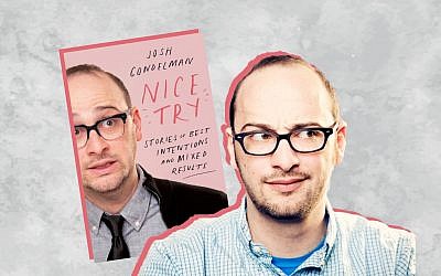 Josh Gondelman’s new book is “Nice Try: Stories of Best Intentions and Mixed Results.”Photo by Mindy Tucker