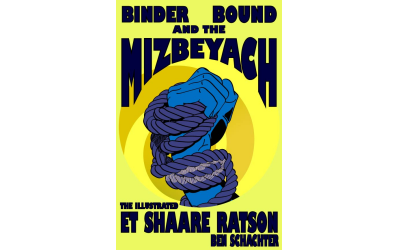 'Binder Bound and the Mizbeyach,' by Ben Schachter