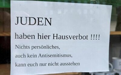 A photograph of an antisemitic sign on a shop window in Flensburg, Germany, went viral in September 2025. (Screenshot from social media) A photograph of an antisemitic sign on a shop window in Flensburg, Germany, went viral in September 2025. (Screenshot from social media)