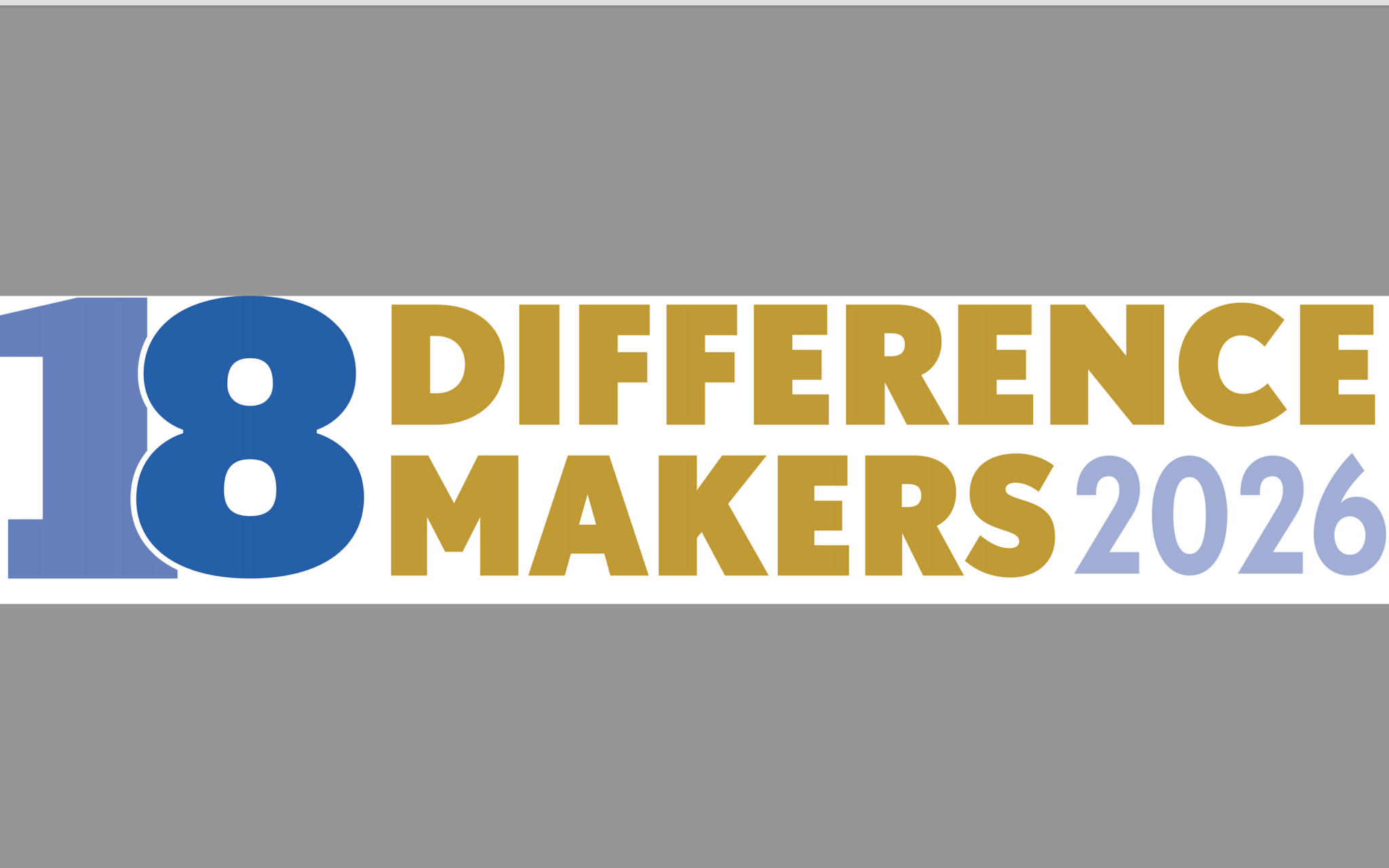 Celebrating our community’s 18 Difference Makers