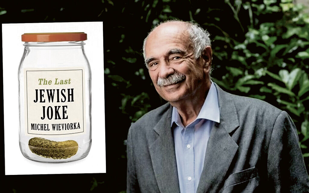 In “The Last Jewish Joke,” Michel Wieviorka argues that the conditions that allowed Jewish jokes to flourish belong to another, more welcoming, era. (Polity; Eric Garault)