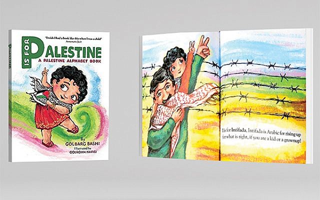 A page from “P is for Palestine” teaches the word intifada, referring to the two Palestinian uprisings, to children. Approximately 1,400 Israelis were killed in the conflicts.