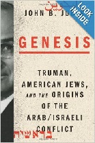 "Genesis: Truman, American Jews, and the Origins of the Arab/Israeli Conflict" is set to be published on Feb 4, 2014. (photo credit: Courtesy amazon.com)