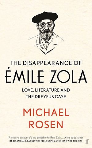 Cover, 'The Disappearance of Émile Zola,' by Michael Rosen. (Courtesy)