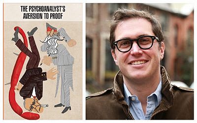 Author Austin Ratner and his new book, 'The Psychoanalyst's Aversion to Proof.' (Courtesy)