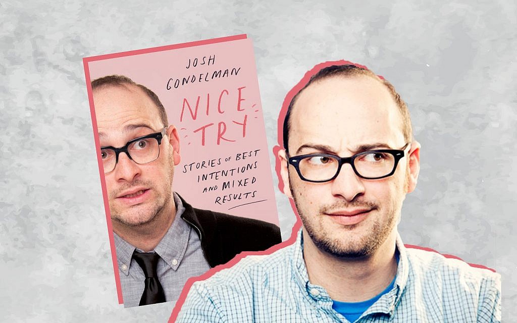 Josh Gondelman's new book is 'Nice Try: Stories of Best Intentions and Mixed Results.' (Mindy Tucker/via JTA)
