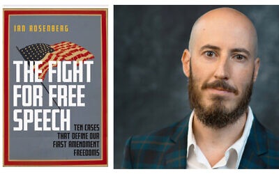 'The Fight for Free Speech' (NYU Press) by author and free speech legal expert Ian Rosenberg. (Portrait photo by Larry Bercow)