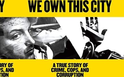 Poster for the new HBO show 'We Own This City.' (courtesy)