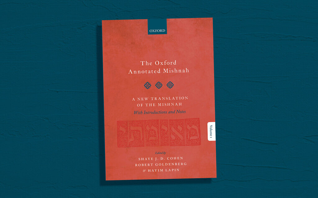 The Oxford Annotated Mishnah is the product of 10 years of rigorous academic scholarship.(Image courtesy of Oxford University Press; design by Grace Yagel/ JTA)
