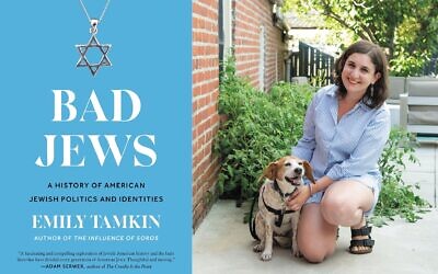 Author and journalist Emily Tamkin and her new book, 'Bad Jews.' (Joy Asico)