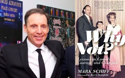 Comedian Mark Schiff and his new book, 'Why Not?' (Courtesy)