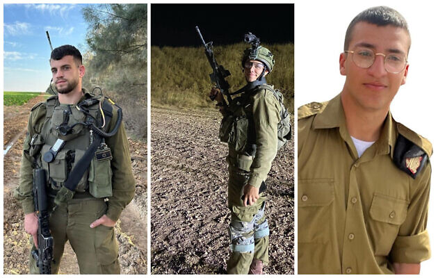 L-R: Staff Sgt. Tomer Yaakov Ahimas, Sgt. Kiril Brodski, and Sgt. Shaked Dahan. All three were determined to be dead and their remains in Hamas custody. (Courtesy)