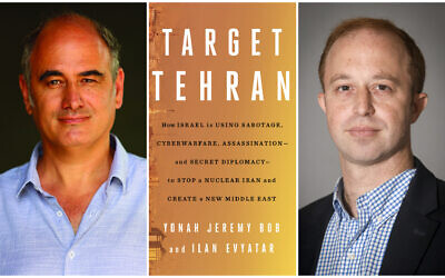 Ilan Evyatar (left) and Yonah Jeremy Bob (right) are the authors of 'Target Tehran.' (Courtesy)
