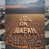 The 'All Eyes on Rafah' AI graphic that has gone viral on Instagram is superimposed on a real-life scene as Palestinians packed up tents in Rafah following an Israeli bombing in the area, May 28, 2024. (Jehad Alshrafi/Anadolu via Getty Images/ via JTA)