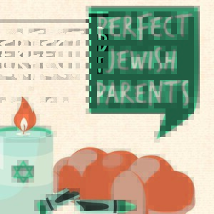 Perfect Jewish Parents